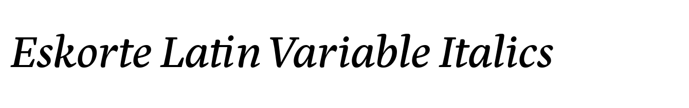 Eskorte Latin Variable Italics